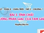Tính chất đường phân giác của tam giác và áp dụng? Toán 8 chân trời tập 2 chương 7 bài 3